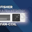 Fisher FFP-SLIM-650L2V-W parapet/ mennyezeti fancoil